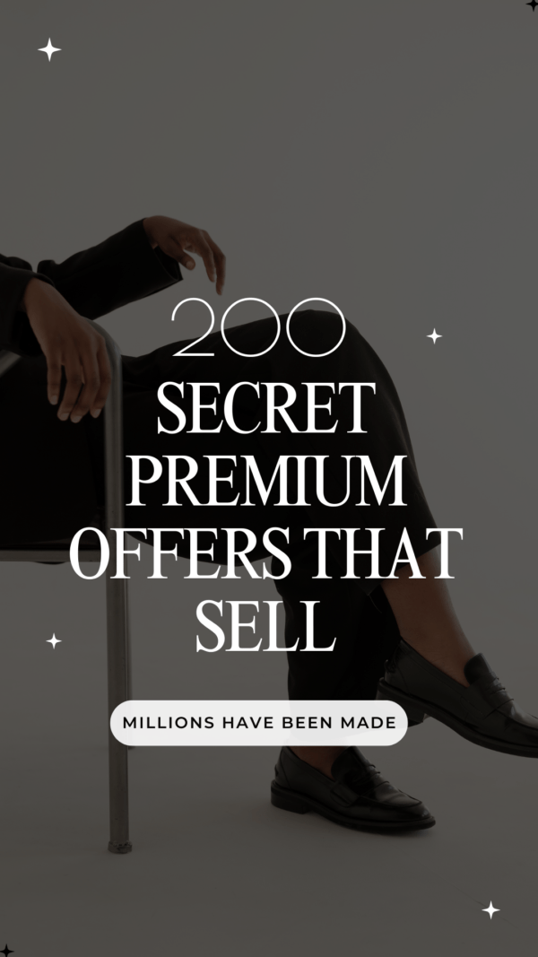 200 Secret Premium Offers That Sell (Bundle)