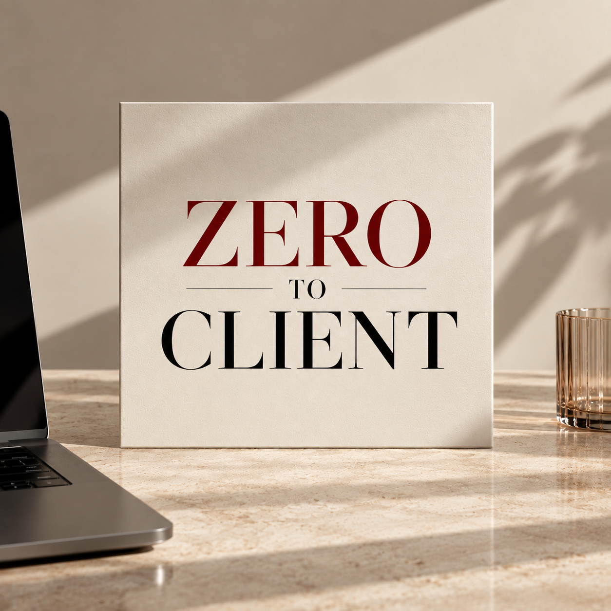 ZERO TO CLIENT